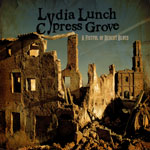 Lydia Lunch & Cypress Grove
